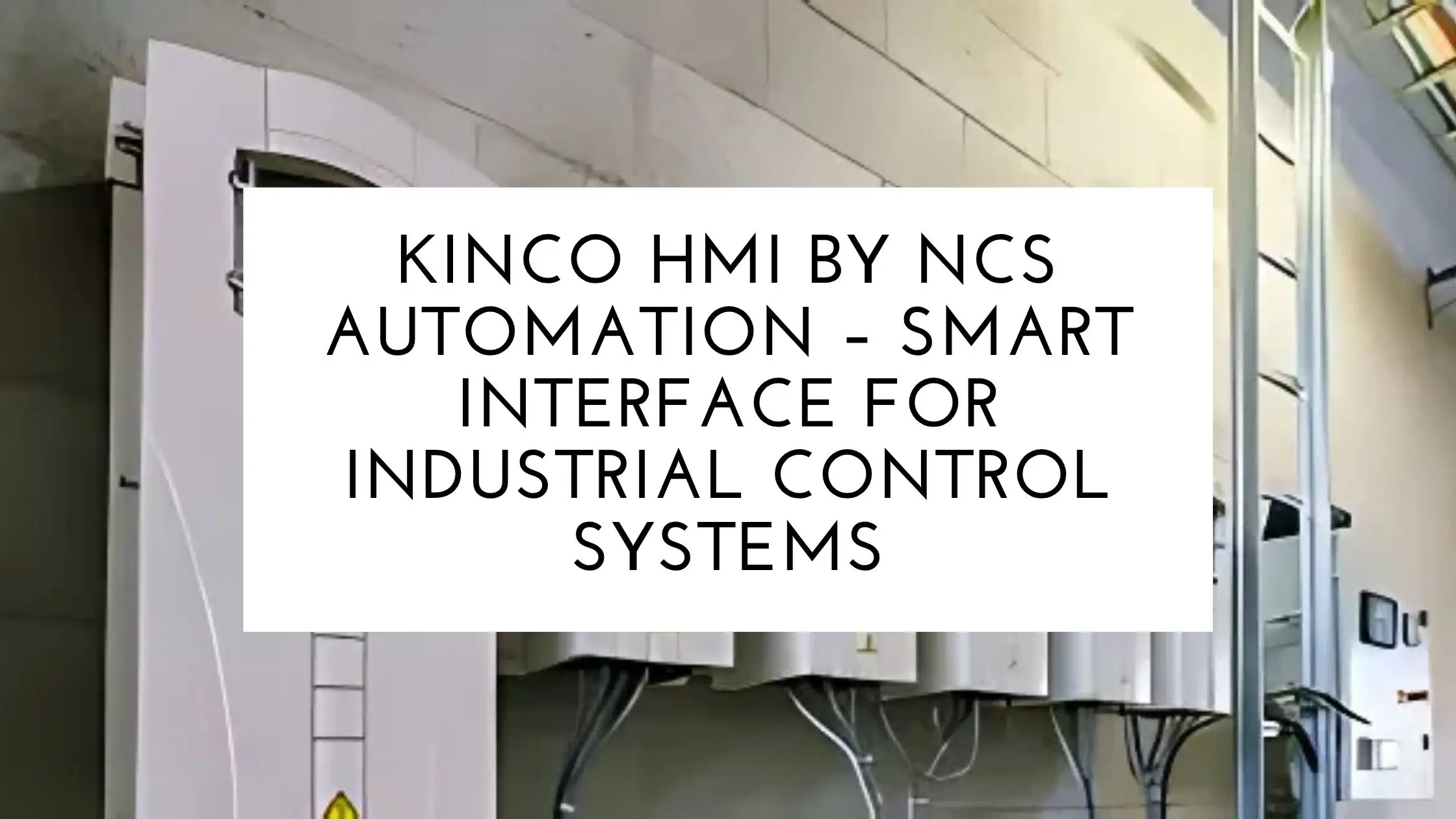 KINCO HMI by NCS Automation – Smart Interface for Industrial Control Systems